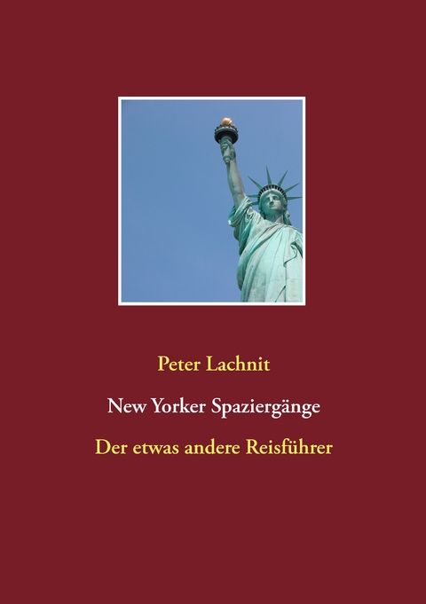 New Yorker Spaziergänge - Peter Lachnit