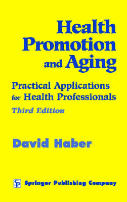 Health Promotion and Aging - David Haber