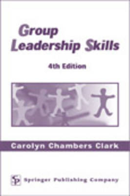 Group Leadership Skills - Carolyn Chambers