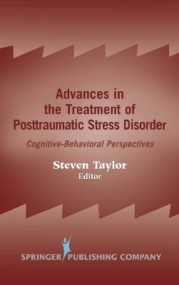 Advances in the Treatment of Posttraumatic Stress Disorder - Steven Taylor