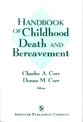 Handbook Of Childhood Death And Bereavement - 