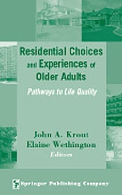 Residential Choices and Experiences of Older Adults - 