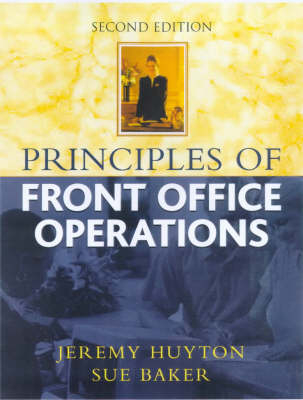 Principles of Hotel Front Office Operations - Sue Baker,  etc., Jeremy Huyton