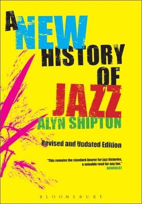 A New History of Jazz - Alyn Shipton