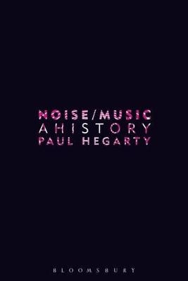 Noise Music - Paul Hegarty