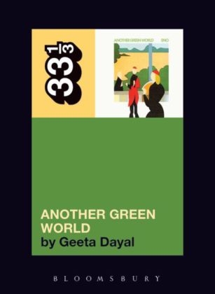 Brian Eno's Another Green World - Geeta Dayal