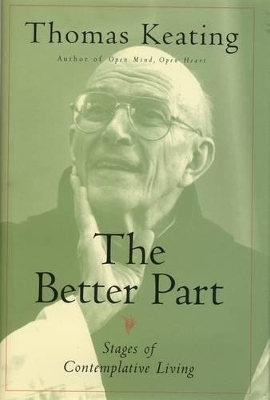 The Better Part - Father Thomas Keating