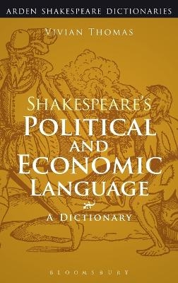 Shakespeare's Political and Economic Language - Vivian Thomas