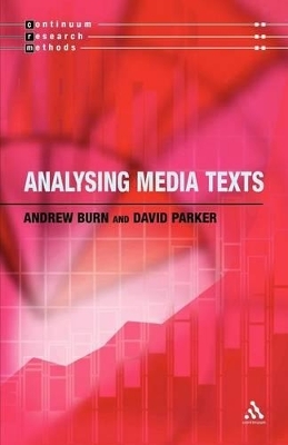 Analysing Media Texts - Dr. Andrew Burn, David Parker