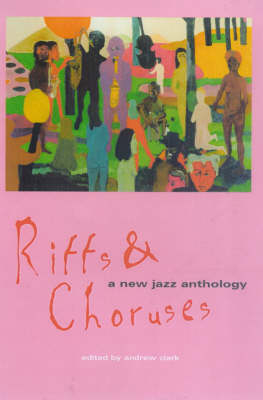 Riffs and Choruses - Andrew Clark