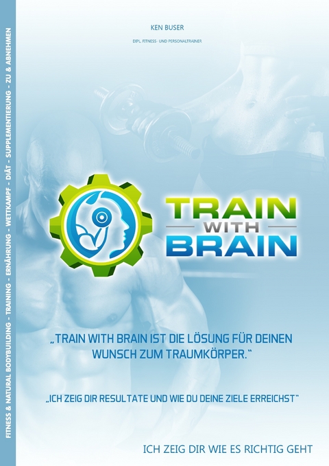 Train with Brain -  Ken Buser
