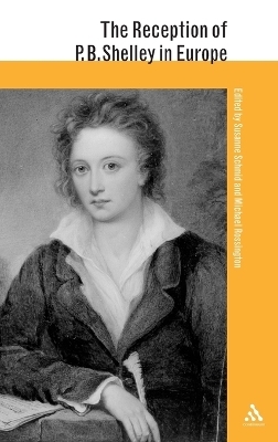 The Reception of P. B. Shelley in Europe - 