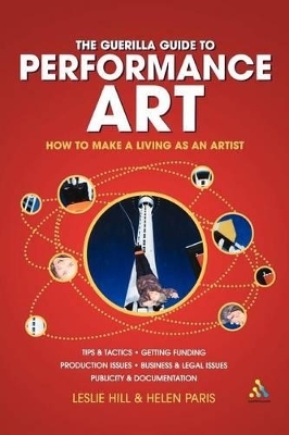 Guerilla Guide to Performance Art - Leslie Hill