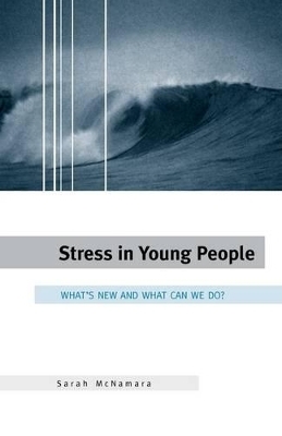 Stress in Young People - Dr. Sarah McNamara