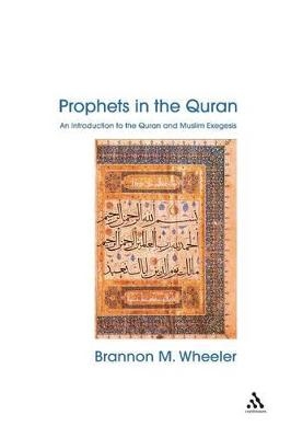 Prophets in the Quran - Brannon Wheeler