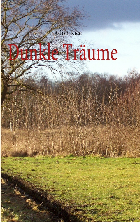 Dunkle Träume -  Adon Rice