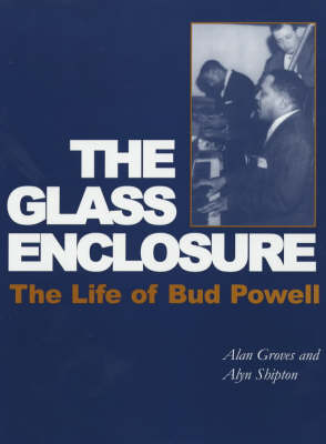 The Glass Enclosure - Alan Groves, Alyn Shipton