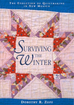 Surviving the Winter - Dorothy R. Zopf