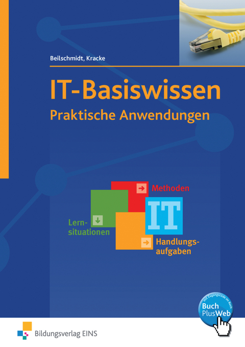 IT-Basiswissen - Peter A. Kracke, Linus Beilschmidt