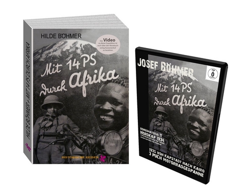 Kombipack Josef und Hilde Böhmer Buch und DVD Mit 14 PS durch Afrika - Die erste Durchquerung Afrikas mit dem Motorrad von Süd nach Nord!! - Hilde Böhmer, Josef Böhmer