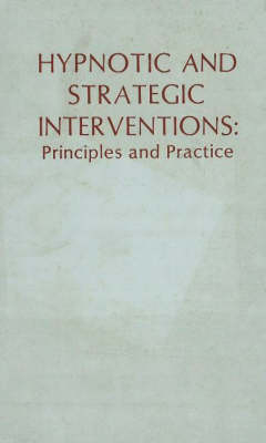 Hypnotic and Strategic Interventions - 