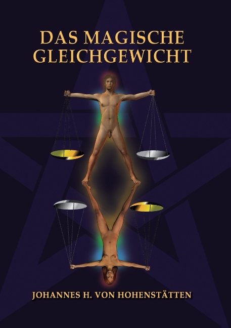 Das magische Gleichgewicht - Johannes H. von Hohenstätten