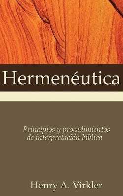 Hermenéutica - Henry A Virkler