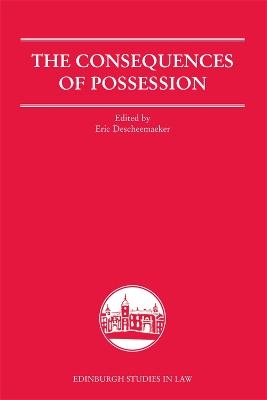 The Consequences of Possession - 