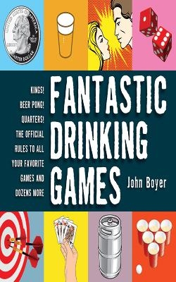 Fantastic Drinking Games - John Boyer