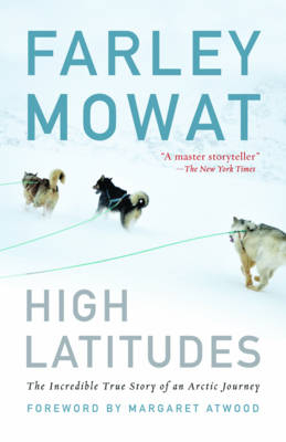 High Latitudes - Farley Mowat