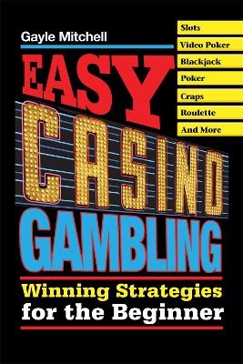 Easy Casino Gambling - Gayle Mitchell