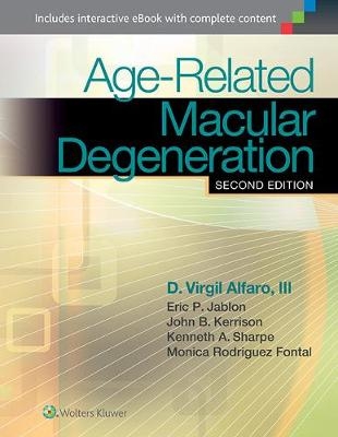 Age-Related Macular Degeneration - D. Virgil Alfaro, John B. Kerrison