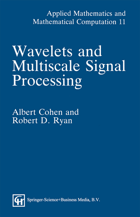Wavelets and Multiscale Signal Processing - Albert Cohen, Robert D. Ryan