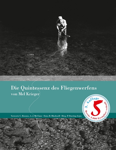 Die Quintessenz des Fliegenwerfens -  Mel Krieger