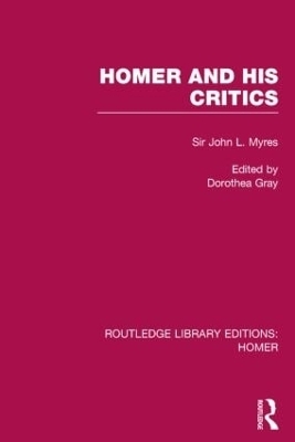 Homer and His Critics - John Myres