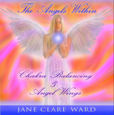 Angels within - Jane Clare Ward