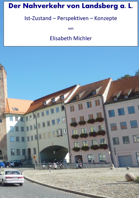 Der Nahverkehr in Landsberg a. L. - Elisabeth Michler