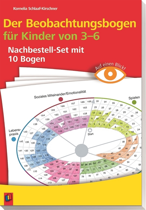 Der Beobachtungsbogen für Kinder von 3-6 - Kornelia Schlaaf-Kirschner