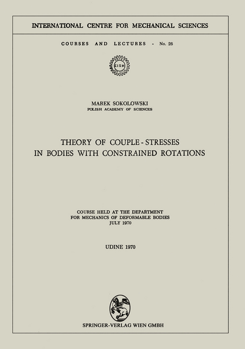 Theory of Couple-Stresses in Bodies with Constrained Rotations - Marek Sokolowski