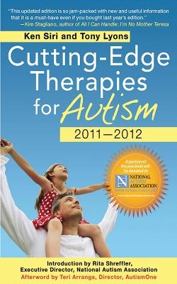 Cutting-Edge Therapies for Autism 2010-2011 - Ken Siri, Tony Lyons