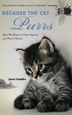 Because the Cat Purrs - Janet Lembke