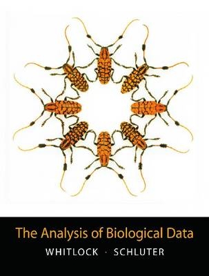 The Analysis of Biological Data - Michael Whitlock, Dolph Schluter