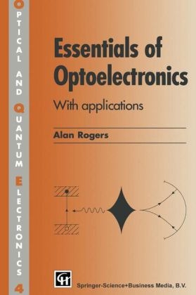 Essentials of Optoelectronics with Applications - Alan Rogers