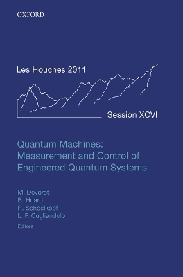 Quantum Machines: Measurement and Control of Engineered Quantum Systems - 