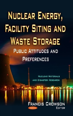 Nuclear Energy, Facility Siting & Waste Storage - 
