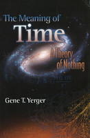 Meaning of Time - Gene Yerger