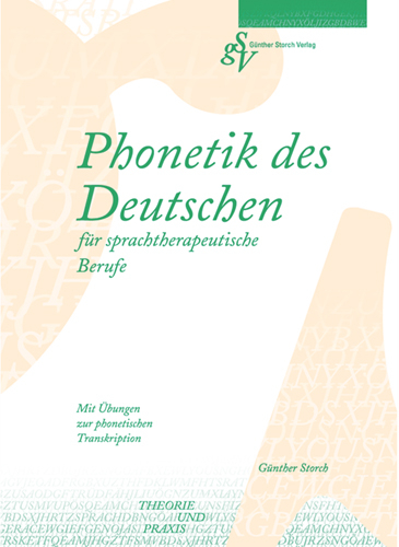 Phonetik des Deutschen für sprachtherapeutische Berufe - Günther Storch