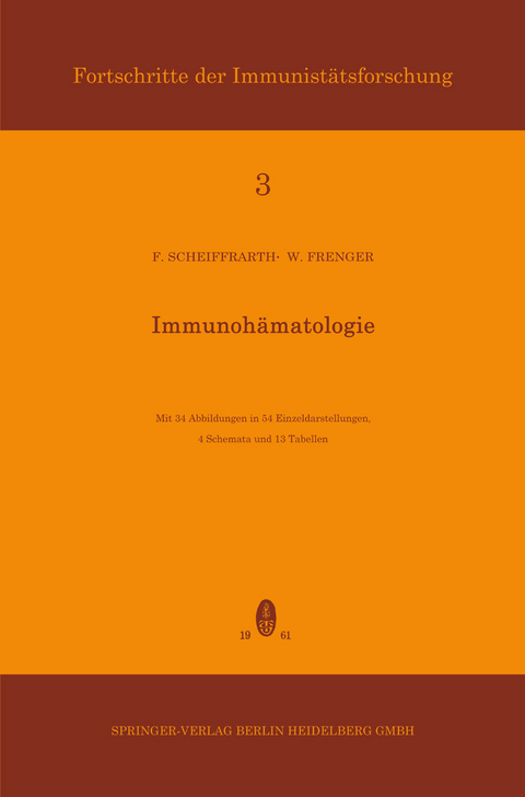 Immunohämatologie - Friedrich Scheiffarth, Werner Frenger