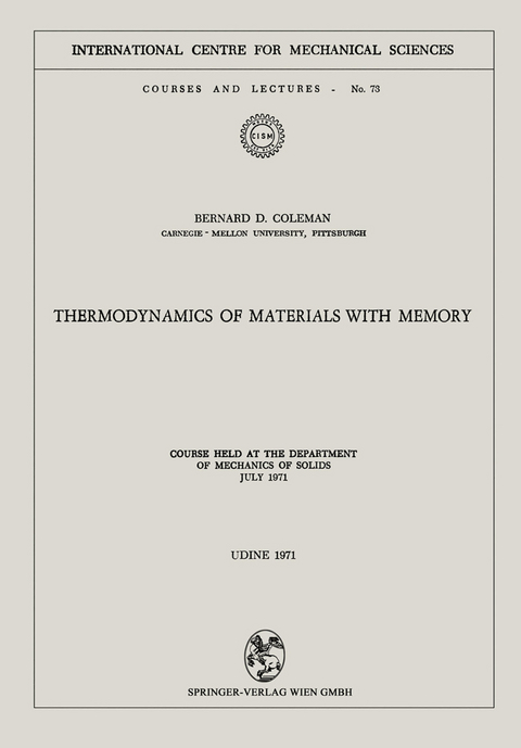 Thermodynamics of Materials with Memory - Bernard D. Coleman