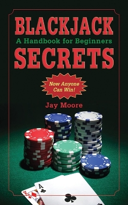 Blackjack Secrets - Jay Moore